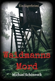 Waidmanns Mord