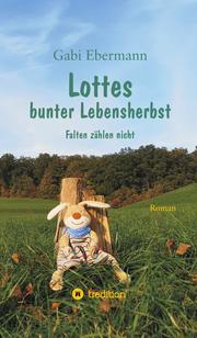 Lottes bunter Lebensherbst - Cover