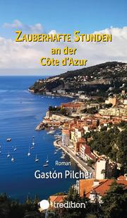 Zauberhafte Stunden an der Côte d'Azur