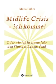 Midlife Crisis - ich komme! - Cover