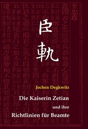 Die Kaiserin Zetian und ihre Richtlinien für Beamte