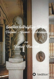 Goethes tatkräftige Helfer