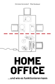 HOME OFFICE ¿und wie es funktionieren kann - Cover