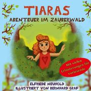 Tiaras Abenteuer im Zauberwald