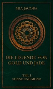 Die Legende von Gold und Jade