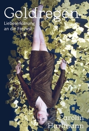 Goldregen - Liebeserklärung an die Freiheit - Cover