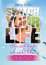 SWITCH YOUR LIFE - Cover