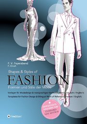 Shapes & Styles of Fashion - Formen und Stile der Mode
