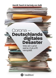 Corona - Deutschlands digitales Desaster