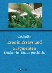 Eros in Essays und Fragmenten