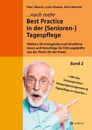 Noch mehr Best Practice in der (Senioren-)Tagespflege - Fachbuch Pflege - Cover