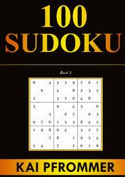 Sudoku - 100 Sudoku von Einfach bis Schwer - Sudoku Puzzles (Sudoku Puzzle Books Series, Band 2)