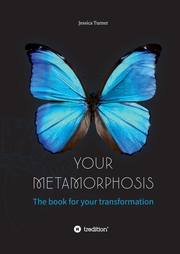 Your Metamorphosis