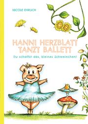 Hanni Herzblatt tanzt Ballett