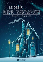 LE DÉSIR - DER WUNSCH - Cover