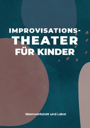 Improvisationstheater für Kinder