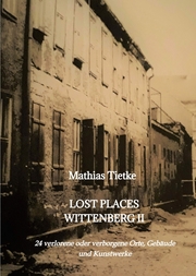 Lost Places Wittenberg II