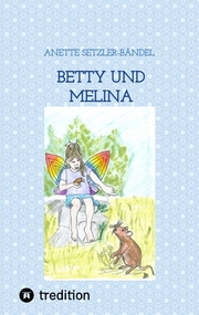 Betty und Melina