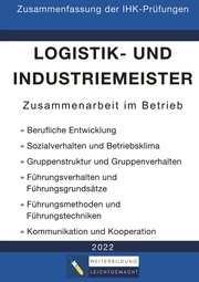 Logistik- und Industriemeister Basisqualifikation - Zusammenfassung der IHK-Prüfungen - Cover