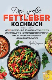 Das große Fettleber Kochbuch - Cover