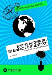 Just be authentic. Sei einfach authentisch. - Cover