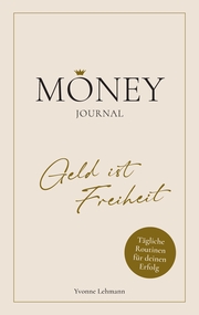 Moneyjournal - Geld ist Freiheit