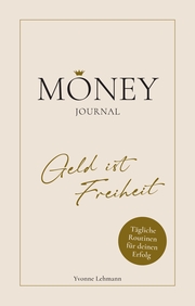 Moneyjournal - Geld ist Freiheit