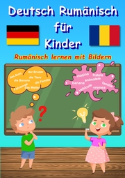 Bildwörterbuch Deutsch Rumänisch für Kinder
