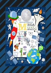 SPACE MEGA MALBUCH - SPEZIAL EDITION - ENTDECKE DAS UNIVERSUM - FREMDE PLANETEN - ERKUNDE DEN WELTRAUM - UFO -