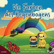 Kinderbuch über Farben (von 0-3): Die Abenteuer von Schnatter und Mister Miau