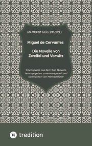 Miguel de Cervantes - Die Novelle von Zweifel und Vorwitz
