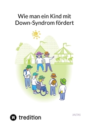 Wie man ein Kind mit Down-Syndrom fördert