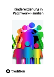 Kindererziehung in Patchwork-Familien