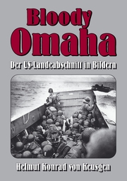 Bloody Omaha - Der US-Landeabschnitt in Bildern