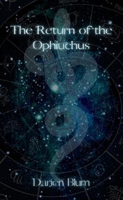 The Return of the Ophiuchus