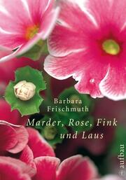 Marder, Rose, Fink und Laus - Cover
