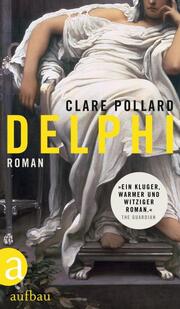 Delphi von Clare Pollard (gebundenes Buch)