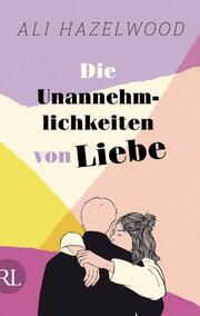 Die Unannehmlichkeiten von Liebe - Die deutsche Ausgabe von 'Loathe to Love You'