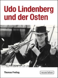 Udo Lindenberg und der Osten