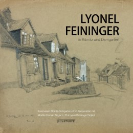 Lyonel Feininger in Ribnitz und Damgarten - Cover