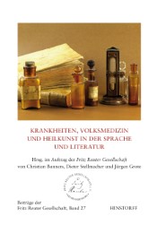Krankheiten, Volksmedizin und Heilkunst in der Sprache und Literatur Norddeutschlands - Cover