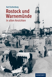 Rostock und Warnemünde in alten Ansichten - Cover