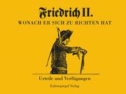 Friedrich II - Wonach er sich zu richten hat