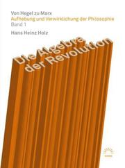 Die Algebra der Revolution - Von Hegel zu Marx - Cover