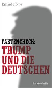 Faktencheck: Trump und die Deutschen