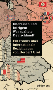 Interessen und Intrigen: Wer spaltete Deutschland? - Cover