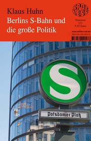 Berlins S-Bahn und die große Politik