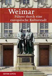 Weimar. Führer durch eine europäische Kulturstadt / Weimar. Führer durch eine europäische Kulturstadt - Cover