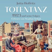 Totentanz - 1923 und seine Folgen (ungekürzt) - Cover