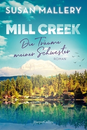 Mill Creek - Die Träume meiner Schwester - Cover